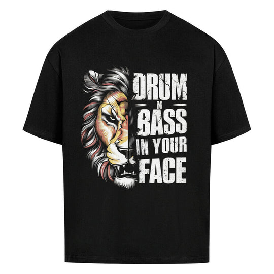 Drum n Bass in your Face Oversized Shirt xs - 4xl  (Frontprint) MarketPrint