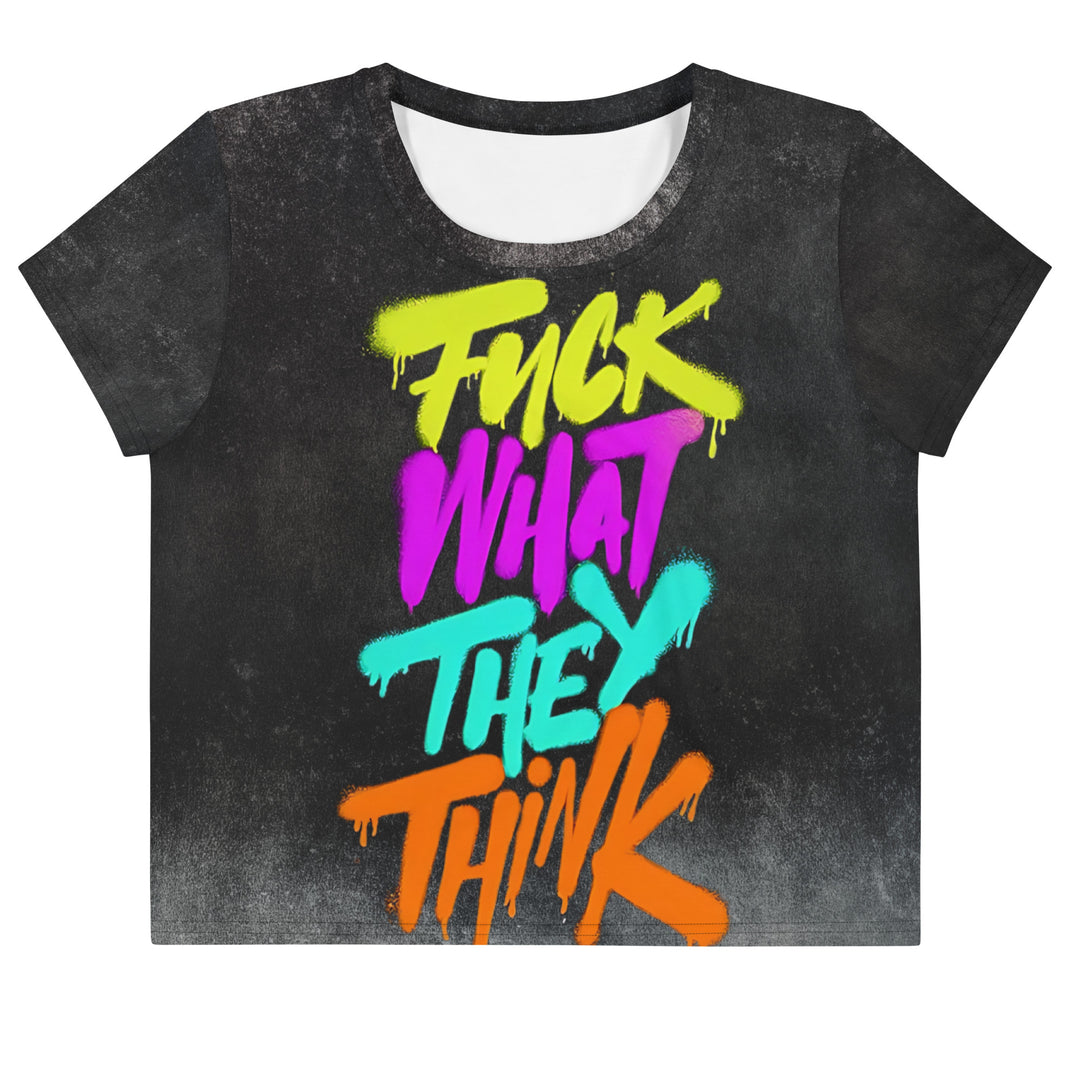 NATZ Clothing "Fuck what they think" Festival Crop-Top (Frontprint) FESTIVAL OUTFITS & STREETWEAR