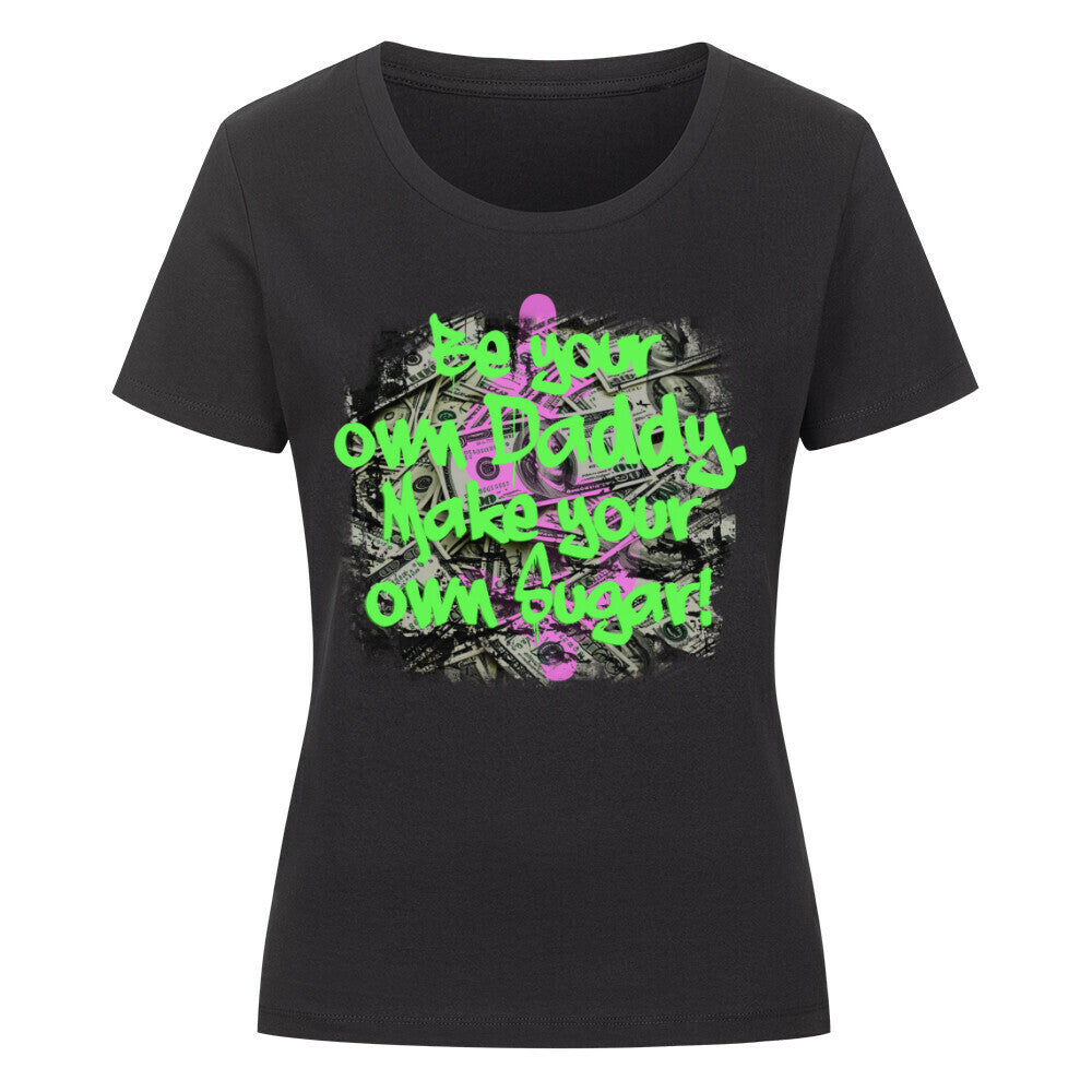 NATZ Clothing! "Be your own sugar Daddy, make your own sugar!" Damen Top (Frontprint) MarketPrint